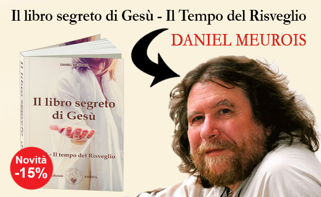 Novità Daniel Meurois - Il Libro Segreto di Gesù