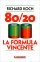 80/20 - La Formula Vincente Richard Koch