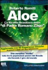 Aloe: la Ricetta Brasiliana detta di Padre Romano Zago