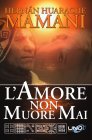 L'Amore Non Muore Mai - Hernàn Huarache Mamani