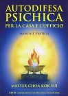 Autodifesa psichica per la casa e per l'ufficio