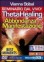 Theta Healing Abbondanza e Manifestazione - Best Moments