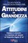 Attitudini di Grandezza