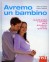 Avremo un Bambino Janet Balaskas, Yehudi Gordon