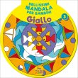 Bellissimi Mandala per Bambini - Giallo Vol. 3