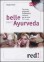 Belle con l'Ayurveda