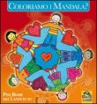 Coloriamo i Mandala?