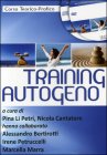 Training Autogeno - Corso Teorico-Pratico CD+DVD
