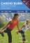 Cardio Burn - Scolpisci il Tuo Corpo