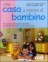 Una Casa a Misura di Bambino