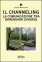 Il Channeling - La Comunicazione tra Dimensioni Diverse