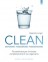Clean: Depurare, Rigenerare, Ringiovanire (eBook) Alejandro Junger