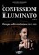Le Confessioni di un Illuminato - Vol. 2