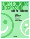 Capire e Superare la Depressione - Guida per i Conduttori