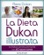 La Dieta Dukan Illustrata - Pierre Dukan