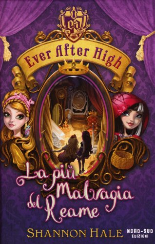 Ever After High La Più Malvagia Del Reame