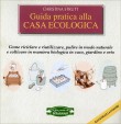 Guida Pratica alla Casa Ecologica Christina Strutt