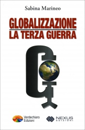 Globalizzazione: La Terza Guerra Sabina Marineo