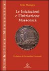 Le Iniziazioni e l'Iniziazione Massonica