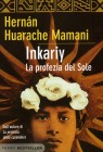 Inkariy - La Profezia del Sole Hernàn Huarache Mamani