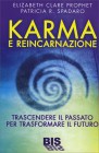 Karma e Reincarnazione Elizabeth Clare Prophet Patricia R. Spadaro
