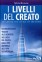 I Livelli del Creato