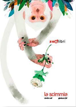 La Scimmia Davide Calì, Gianluca Folì