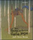 Nel Bosco della Baba Jaga Luigi Dal Cin