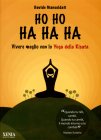 Oh Oh Ah Ah Ah - Vivere Meglio con lo Yoga della Risata
