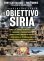 Obiettivo Siria (eBook) T. Cartalucci N. Bowie