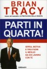 Parti in Quarta! Brian Tracy