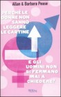 Perchè le Donne non Sanno Leggere le Cartine e gli Uomini non si Fermano Mai a Chiedere?