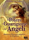 Il Potere di Guarigione degli Angeli