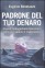 Padrone del Tuo Denaro