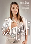 Sbloggati - Blogger si Diventa (eBook)