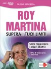 Supera i Tuoi Limiti - Videocorso 2 DVD Roy Martina