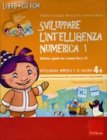 Sviluppare l'Intelligenza Numerica - Con CD-Rom