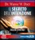 Il Segreto dell'Intenzione - Audiocorso in 3 Cd