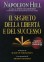 Il Segreto della Libert� e del Successo Napoleon Hill