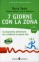 7 Giorni con la Zona