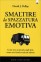 Smaltire la Spazzatura Emotiva David J. Pollay