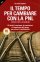 Il Tempo per Cambiare con la PNL (A Time for Change)