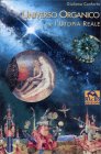Universo Organico e l'Utopia Reale