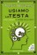 Usiamo la Testa