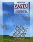 Vastu - Lo Yoga dell'Abitare
