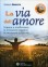 La Via dell'Amore
