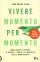 Vivere Momento per Momento