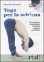 Yoga per la Schiena - Per Prevenire e Combattere il Disturbo Moderno più Diffuso - DVD